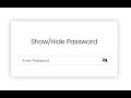 Show/Hide Password using HTML, CSS, JavaScript