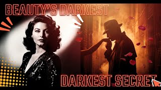 Ava Gardner's Secret Hatred: The Shocking Truth Revealed