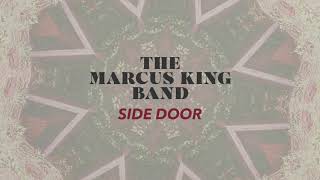 The Marcus King Band - Side Door (Official Audio)