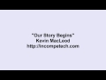 Kevin Macleod ~ Our Story Begins