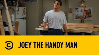 Joey The Handy Man | Friends | Comedy Central Africa