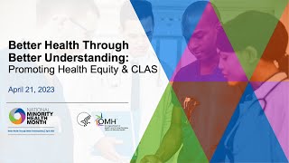 Better Health Through Better Understanding: Promoting Health Equity & CLAS Webinar