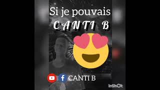 Canti B_si je pouvais