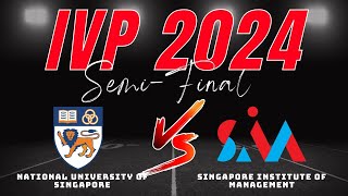 IVP 2024 - Semi Finals - NUS vs SIM