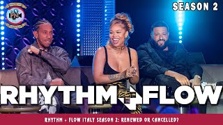 Rhythm + Flow Italy Season 2: Renewed Or Cancelled? - Premiere Next