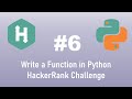 Python HackerRank Challenge #6 Python: Write a Function