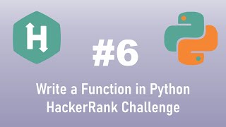 Python HackerRank Challenge #6 Python: Write a Function