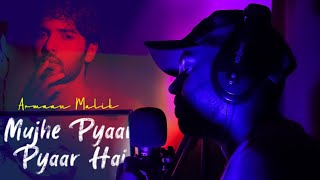 Mujhe Pyaar Pyaar Hai (Official Cover) Armaan Malik | Bhoot Police | Sachin-Jigar