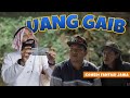 UANG GAIB | Film Komedi Fantasi Jawa