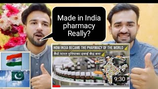 Pakistani react on India/how India became the pharmacy of the world/ made in India/malik viloger
