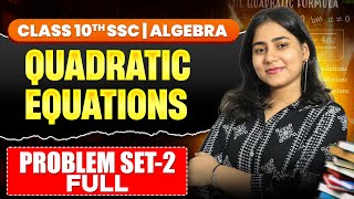 Chapter 2 Quadratic Equations Problem set 2 Full✅ | Class 10 SSC Algebra🔥 | Maharashtra Board ​