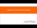 Create a Pure CSS Dropdown Menu