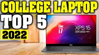 TOP 5: Best Laptop for College 2022