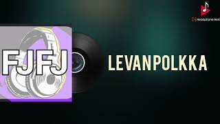 Levan Polkka . (Progressive Dance Remix )