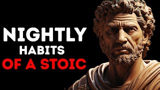 3 Stoic Things You Should Do Every Night - Stoicism