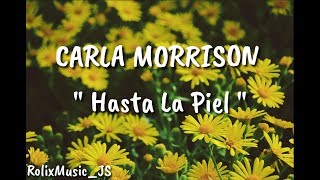 Hasta La Piel // Carla Morrison // Letras