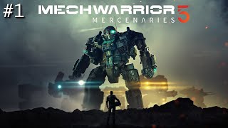 Mechwarrior 5 Mercenaries (Прохождение - часть #1)