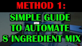 SIMPLE GUIDE TO AUTOMATE 8 INGREDIENT MIX | Schedule I