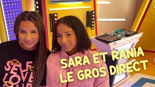 SARA ET RANIA / LE GROS DIRECT