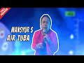 Mansyur S - Air Tuba (Official Video)