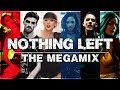 NOTHING LEFT | The Megamix ft. Imagine Dragons, Little Mix, Ariana Grande, Melanie Martinez