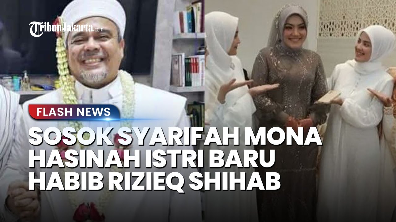 SOSOK Syarifah Mona Hasinah Alaydrus, Istri Baru Habib Rizieq, Dinikahi ...