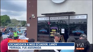 Esto se conoce sobre el asesinato de la excandidata a Miss Ecuador, Landy Párrag