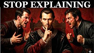 The Day You Stop Explaining Yourself, You Become Dangerous — Machiavelli's Dark Psychology