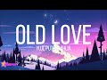 Yuji, Putri Dahlia - Old Love (Lyrics)