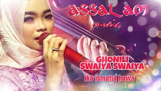 Ika Ismatul Hawa | GHONILI SWAIYA SWAIYA | Assalam Music Pekalongan, Live Purwohamba TEGAL