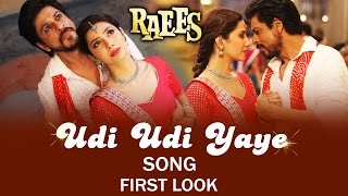 Udi Udi Jaye Song FIRST LOOK Releases | Raees | Shahrukh Khan, Mahira Khan