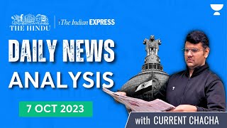 The Hindu Analysis | 07 October 2023 | Daily News Analysis UPSC | Current Affairs Today
