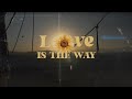 &friends - Love Is The Way (feat. Oluwadamvic) - Official Music Video