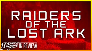 Raiders of the Lost Ark - Every Indiana Jones Movie Ranked & Reviewed