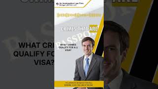 What Crimes Qualify for a U Visa?