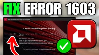 How To Fix AMD Error 1603 'Something Went Wrong'