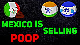 [MEXICO IS SELLING POOP]😂⚠️☠ In Nutshell || [Hilarious]💥💀⚔ #shorts #countryballs #geography #mapping