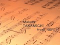 二人の切なすぎる思い出の曲...Melody/TAKAMICHI from BIRTH