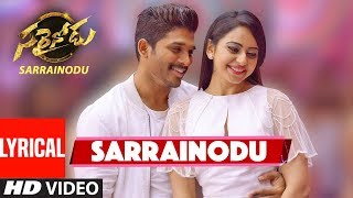 SARRAINODU Video Song With Lyrics || "Sarrainodu" || Allu Arjun, Rakul Preet || Telugu Songs 2016