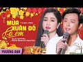 Mùa Xuân Đó Có Em - Phương Anh & Nguyên Trung (Official MV)