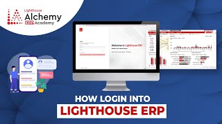 How to Login Into Lighthouse ERP | Web & Mobile Access Explained | Lighthouse Module 3 #erptutorial