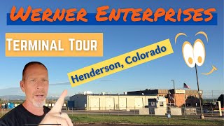 Tour of Werner Terminal, Henderson, CO | Werner Enterprises Terminal | Trucking OTR Rookie Driver