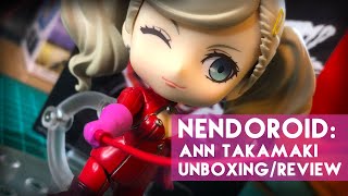 Nendoroid: Ann Takamaki Unboxing/Review