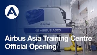 The new Airbus Asia Training Centre opens in Singapore