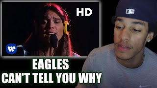 First Time EVER Listening to Eagles - 'I Can't Tell You Why' REACTION!!