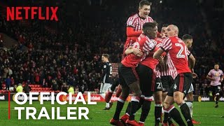 Sunderland 'Til I Die | Official Trailer [HD] | Netflix