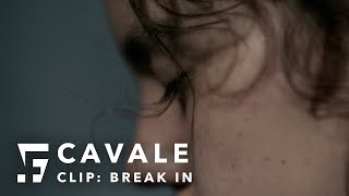 CAVALE (2019) Official Clip: Break In