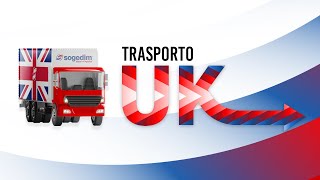 Trasporto merci ITALIA - UK affidabile e veloce