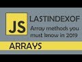 lastIndexOf in JS - [ Array methods you must know in 2019 ]