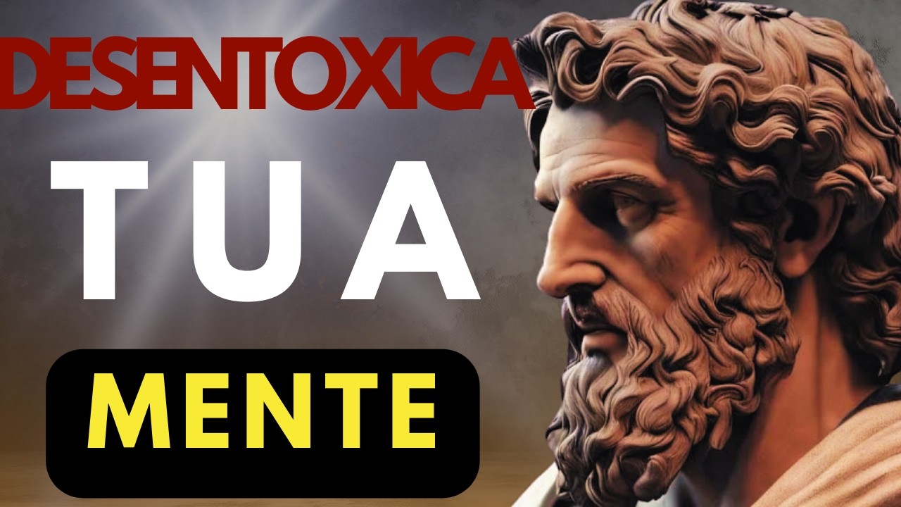 17 Estratégias Estóicas Para Desintoxicar A Mente Youtube